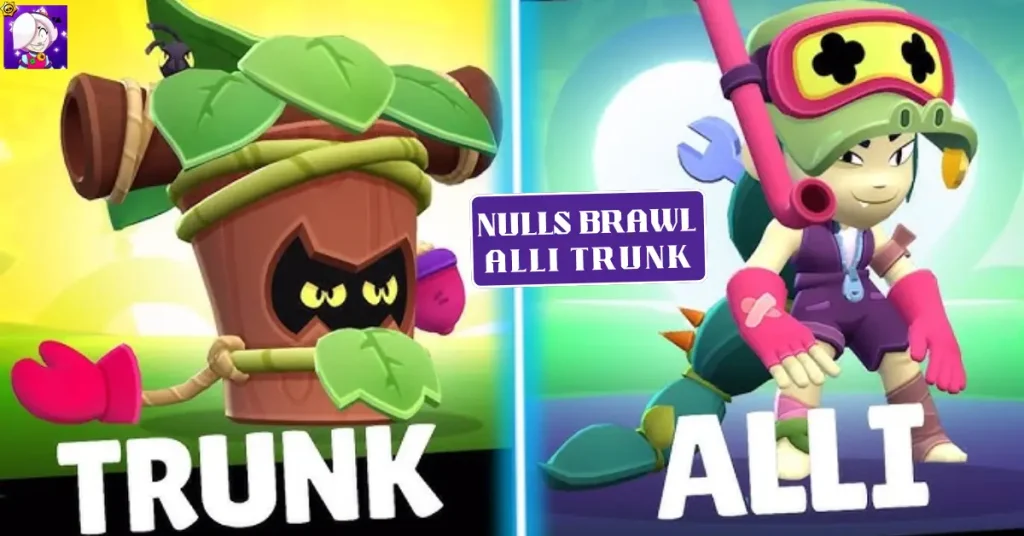 Nulls Brawl Alli Trunk v62.256 | Starr Park 1 Nulls Brawl Alli Trunk